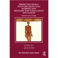 Perspectives from a Psych-Oncology Team Working with Teenagers and Young Adults with Cancer