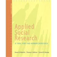 Applied Social Research: A Tool for the Human Services, 8th Edition