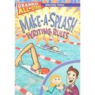 Make-a-splash Writing Rules