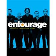 Entourage : A Lifestyle Is a Terrible Thing to Waste