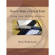 How to Make a Tactical Knife