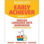 Barron's Early Achiever: Grade 2 English Language Arts Workbook Activities & Practice
