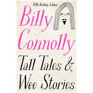 Tall Tales and Wee Stories