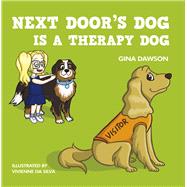 Next Door's Dog Is a Therapy Dog