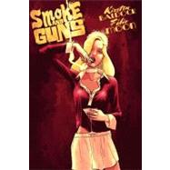 Smoke And Guns