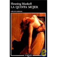 LA Quinta Mujer / the Fifth Woman