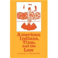 American Indians, Time, and the Law