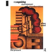 Recognising European Modernities: A Montage of the Present