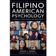 Filipino American Psychology A Handbook of Theory, Research, and Clinical Practice