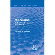 The Kabbalah (Routledge Revivals): Its Doctrines, Development, and Literature