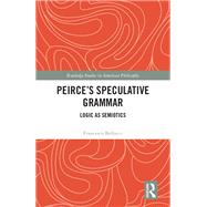 Peirce's Speculative Grammar