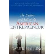 The Decline and Fall of the American Entrepreneur