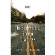 The Boulevard of Broken Discourse