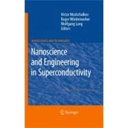 Nanoscience and Engineering in Superconductivity