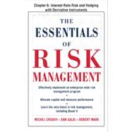 The Essentials of Risk Management, Chapter 6 - Interest-Rate Risk and Hedging with Derivative Instruments