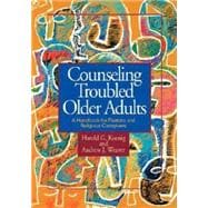 Counseling Troubled Older Adults: A Handbook for Pastors and Religious Caregivers,9780687091362