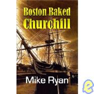 Boston Baked Churchill