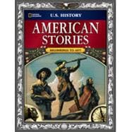 US History: American Stories, Beginnings to 1877
