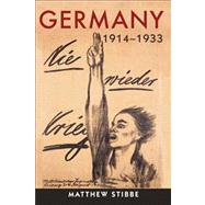 Germany, 1914-1933: Politics, Society and Culture