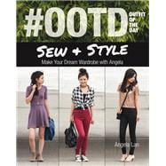 #OOTD (Outfit of the Day) Sew & Style Make Your Dream Wardrobe with Angela