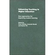 Enhancing Teaching in Higher Education: New Approaches to Improving Student Learning