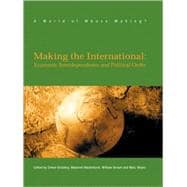 Making The International Economic Interdependence and Political Order