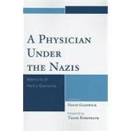 A Physician Under the Nazis Memoirs of Henry Glenwick