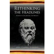 Rethinking the Headlines : Studies in Law, Justice, and Society