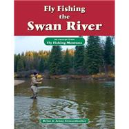 Fly Fishing the Swan River