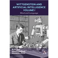 Wittgenstein and Artificial Intelligence, Volume I