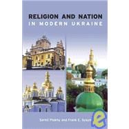 Religion and Nation in Modern Ukraine