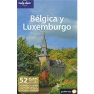 Lonely Planet Belgica y Luxemburgo / Loney Planet Belgium and Luxembourg