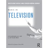 Music in Television: Channels of Listening