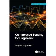 Compressed Sensing for Engineers