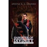 Gangster of Divinity : The Making of an Apostle