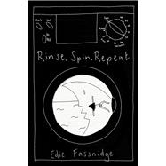 Rinse, Spin, Repeat A graphic memoir of loss and survival
