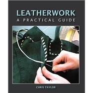 Leatherwork A Practical Guide