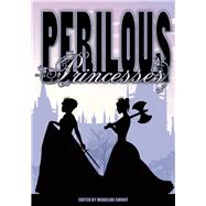 Perilous Princesses