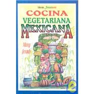 Cocina vegetariana mexicana/ Vegetarian Mexican cuisine