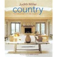 Country: From Traditional American to Rustic French And Modern Scandinavian - the Complete Guide to Style