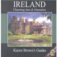 Karen Brown's Ireland : Charming Inns and Itineraries 2003