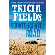 Scratchgravel Road A Mystery