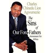 The Sins of Our Fore-fathers: Atonement for Africa