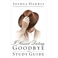 I Kissed Dating Goodbye Study Guide,9781590521366