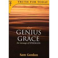 The Genius of Grace: The Message of Ephesians