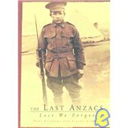 The Last Anzacs: Lest We Forget