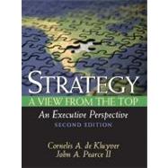 Strategy : A View from the Top (an Executive Perspective)