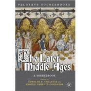 The Later Middle Ages A Sourcebook
