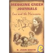 Medicine Creek Journals : Ena and the Plainsmen
