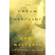 The Dream Merchant A Novel